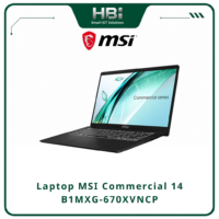 Laptop MSI Commercial 14 B1MXG-670XVNCP Core 7 150U | 16GB RAM | 512GB SSD | 14 inch FHD IPS | Bảo hành 2 năm